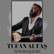 Yazı Bir Dert Kışı Bir Dert