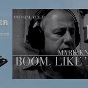 Mark Knopfler Boom Like That
