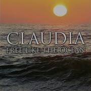 Free Like The Ocean Claudia