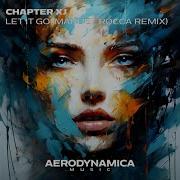 Let It Go Manuel Rocca Radio Edit Chapter Xj