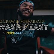 It Wasn T Easy Tupac2Raw Foevabeatz