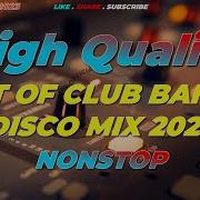 Disco Banger Remix Nonstop 2023