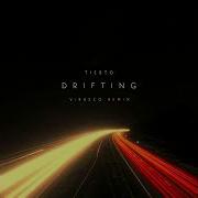 Tiesto Drifting Virasco Remix