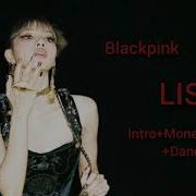 Lisa Intro Money Lalisa Dance Break Remix