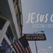 Austin French Jesus Can Official Lyric Video Austin French