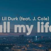 Lil Durk All My Life Clean Lyrics Feat J Cole Polar Records