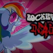 Rocket To Insanity Mlp