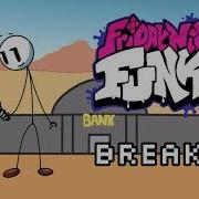 Fnf Break In