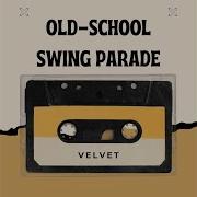 Old School Swing Parade