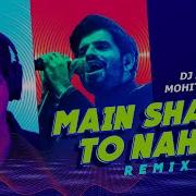 Main Shayar To Nahin Remix