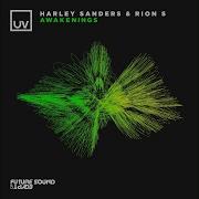 Awakenings Extended Mix Harley Sanders Rion S