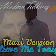 Modern Talking 2K25 Ia Believe Me Tonight Maxi