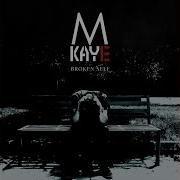 Mkaye Broken Self