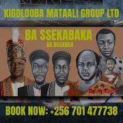 Basse Kabaka Kigolooba Mataali Group Ltd Official Video Kigolooba Mataali Group Ltd