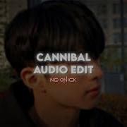 Cannibal Edit Audio