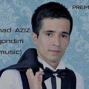 Muhammad Aziz Yana Yondim Мухаммад Азиз Яна Ёндим Music Version