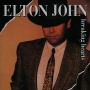 Breaking Hearts Ain T What It Used To Be Elton John