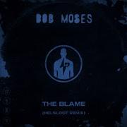 Bob Moses The Blame Helsloot Remix