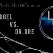 Hugel Vs Dr Dre Wtf Vs What S The Difference Luk Mashup