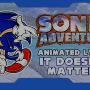 Sonic Adventure It Doesn T Matter