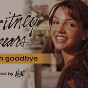 Britney Spears Before The Goodbye Luins Destructive Radio Mix
