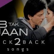 Back2Back Jab Tak Hai Jaan Shah Rukh Khan Katrina Kaif Anushka Sharma