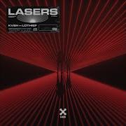 Kvsh Lothief Lasers Extended Mix