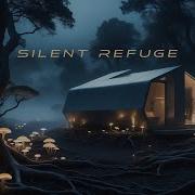 Silent Refuge Relaxing Ambient Music For Inner Peace