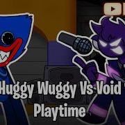 Fnf Playtime But Void Sings It