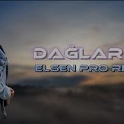 Elcin Dadasov Remix Daglar Oy Oy