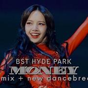 Lisa Intro Money Remix Bst Hyde Park 2023 Live Studio Version Edits Jauregui