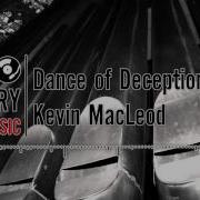 Dance Of Deception Kevin Macleod