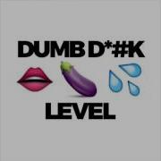 Dumb Dick Feat Ms Trill Level