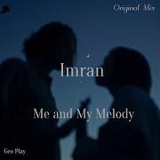 Imran Me And My Melody