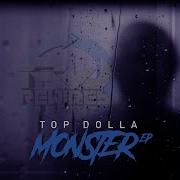 Monster Top Dolla