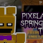 Springtrap Pillar Chase 2 Theme