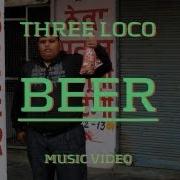 Three Loco Beer