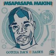 Msapasapa Makini Call Response