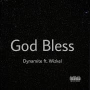 God Bless Dynamite Wizkel