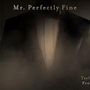 Taylor Swift Mr Perfectly Fine Taylor S Version From The Vault