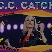 C C Catch I Can Lose My Heart To Night Dj Artemka Remix 2018