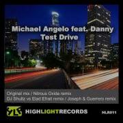 Michael Angelo Test Drive Feat Danny