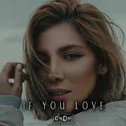 Dndm If You Love Original Mix