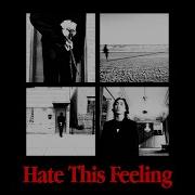 J Y N Hate This Feeling