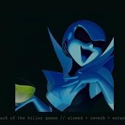 Attack Of The Killer Queen Slowed Reverb Deltarune Chapter 2