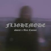 Flightmode Absent Alex Connor