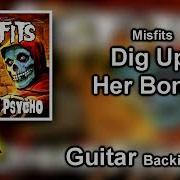 Dig Up Her Bones Backing Track