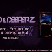 Passenger Let Her Go Hardstyle Remix Teyo Deeperz