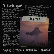 Arash Hugel Topic Daecolm Grossomoddo I Adore You Grossomoddo Extended Remix