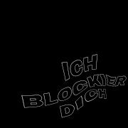 Ich Blockier Dich 808Julien